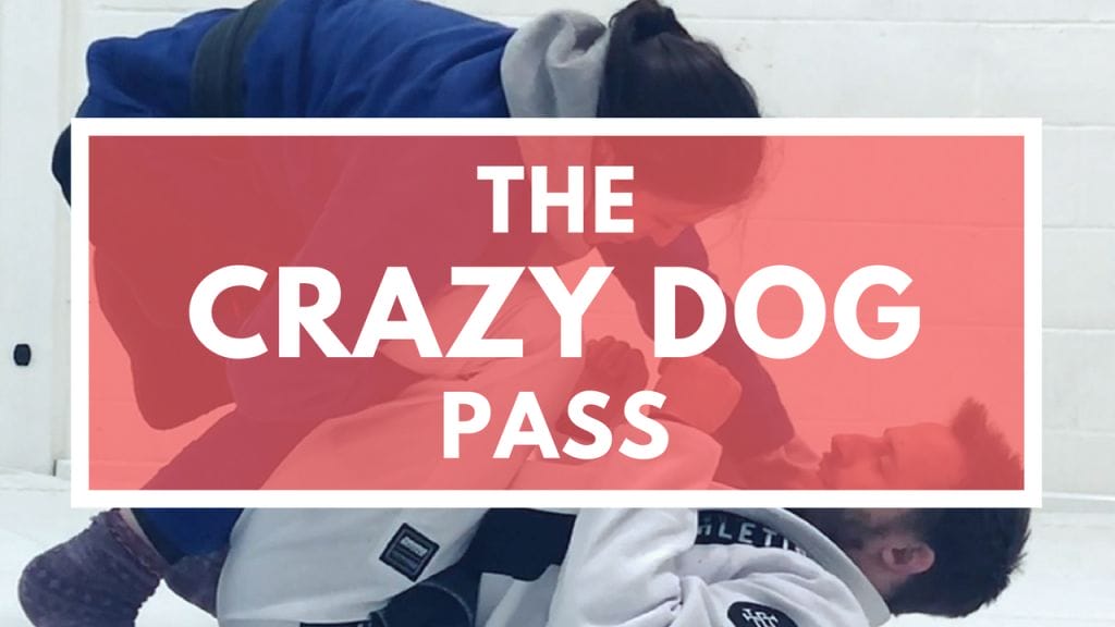 The Crazy Dog Pass // Fair City Jiu Jitsu