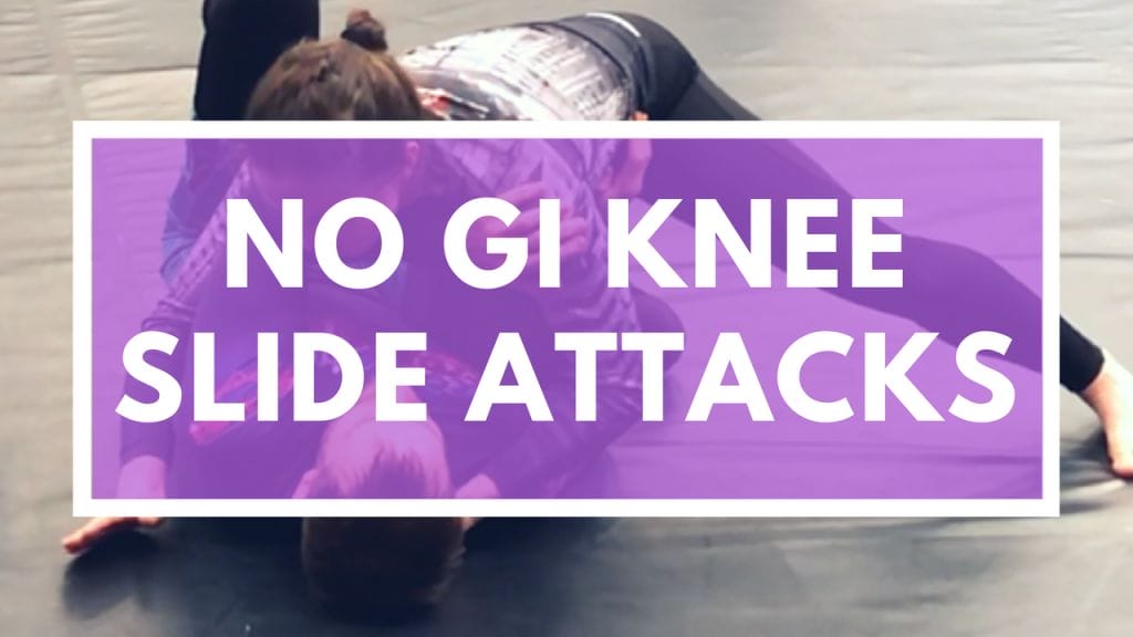 No Gi Knee Slide Atttacks