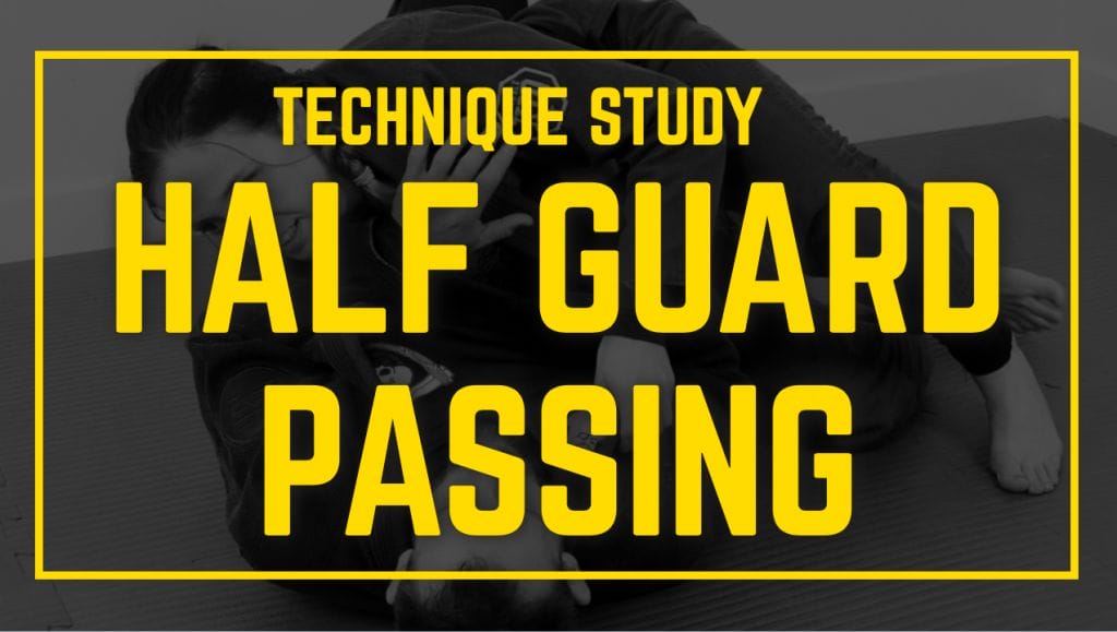 Half Guard Passing Study